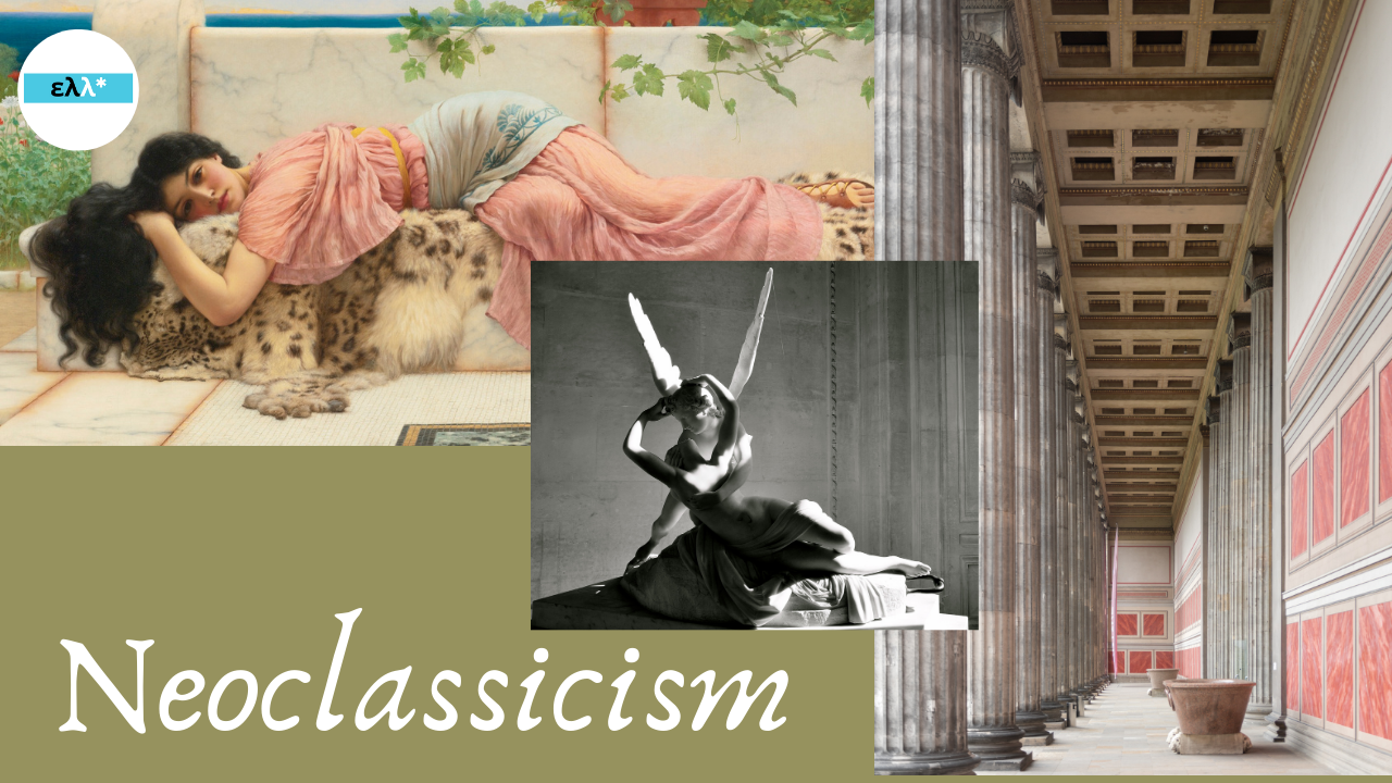 Neoclassicism: The Philhellenic Art Movement that Revived the Hellenic Spirit