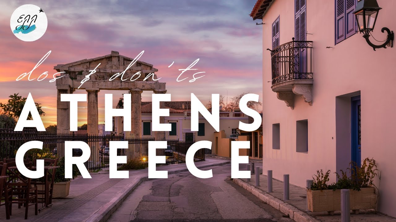 Dos & Don’ts in Athens