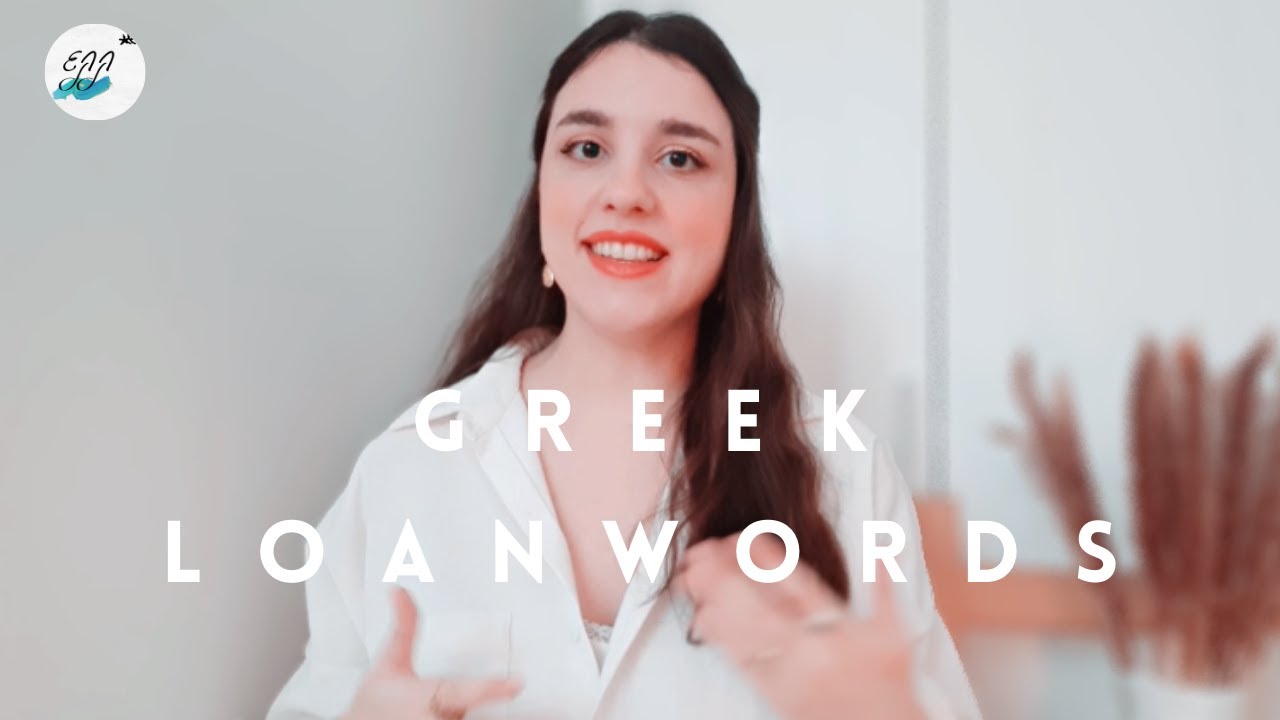 Greek Loanwords